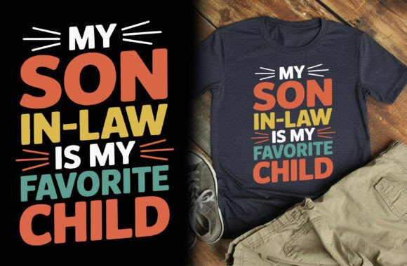 My Son in Law Is My Favorite Child: A Playful Expression of Family Love